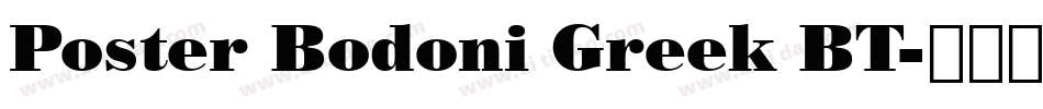 Poster Bodoni Greek BT字体转换